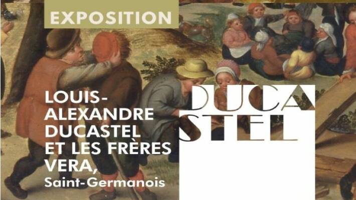  - Espace Vera - Exposition « Louis-Alexandre Ducastel et les frères Vera, saint-germanois »