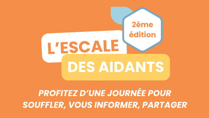  - Escale des aidants 2ème édition