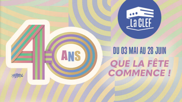  - La CLEF fête ses 40 ans !