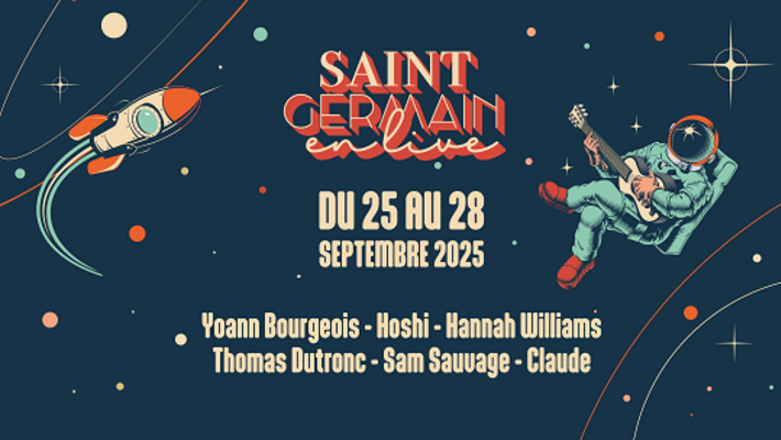  - Prenez vos places pour Saint-Germain en Live