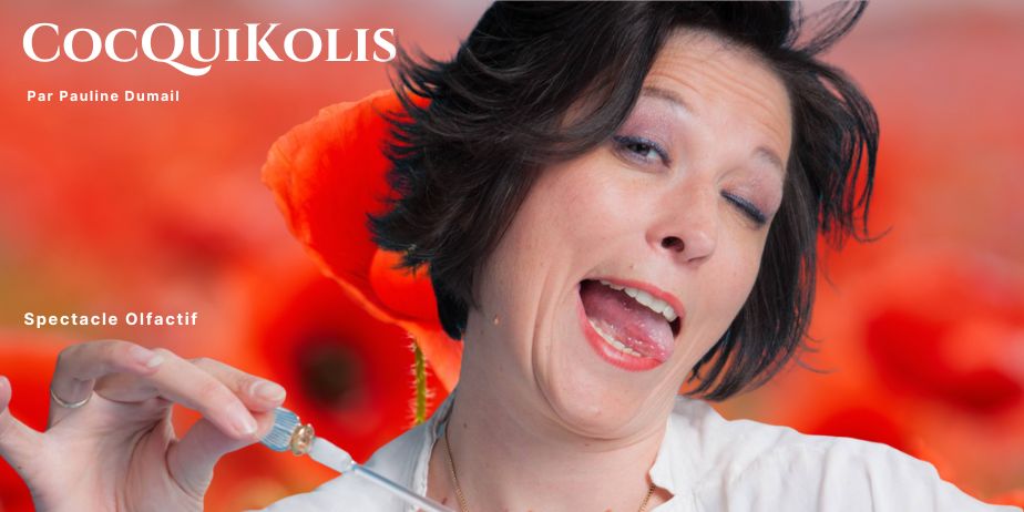 CocQuiKolis - Spectacle Olfactif