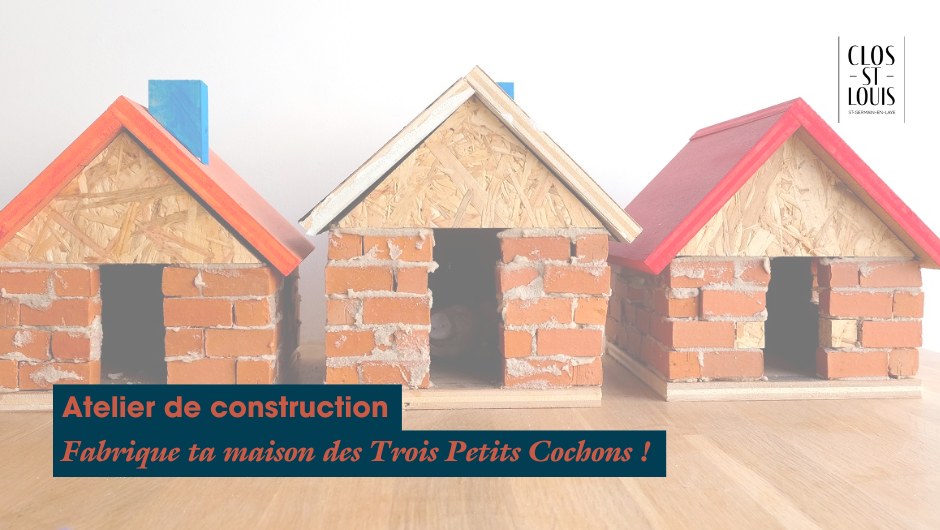 Inscription à l'atelier de fabrication « Ta maison des trois petits cochons »