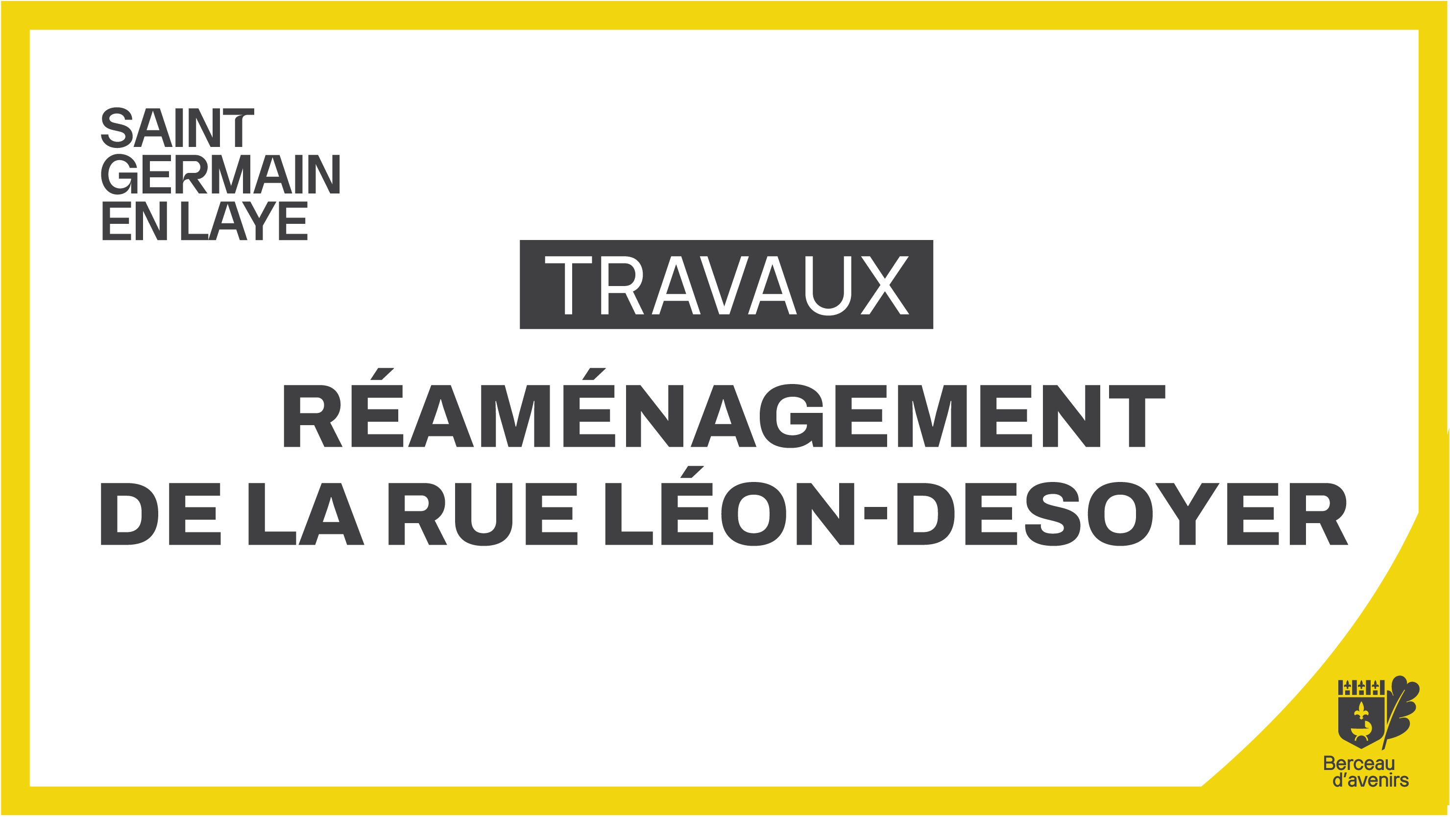 [INFOS TRAVAUX ] Fermeture de la rue Leon Désoyer 