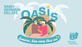 Seniors : OASIS, comment bien vivre chez soi !