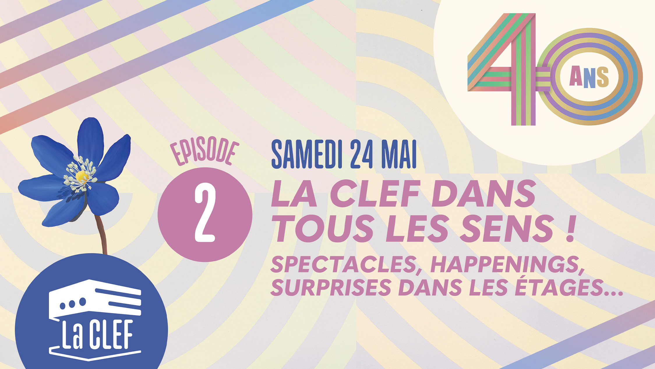 La CLEF fête ses 40 ans - Épisode 2 - "La CLEF dans tous les sens !"